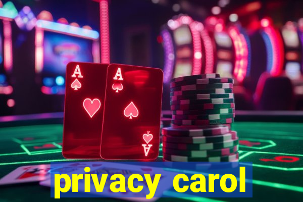 privacy carol